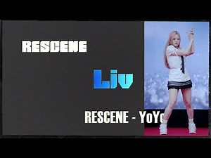 리센느 リセンヌ RESCENE 리브 リブ Liv ( RESCENE - YoYo ) Fancam 4K 20240511