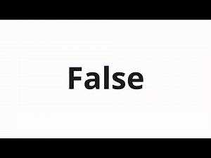 How to pronounce False
