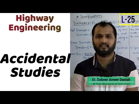 Accidental Studies in Highways || Highway Engineering L-25 || dAd Sir