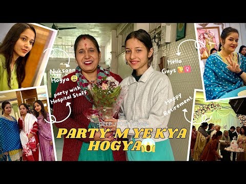 Aaj Party M Kya Hogya - Deep Jyoti Vlogs | Retirement Party | Hospital Vlog Dehradun #dailyvlogs