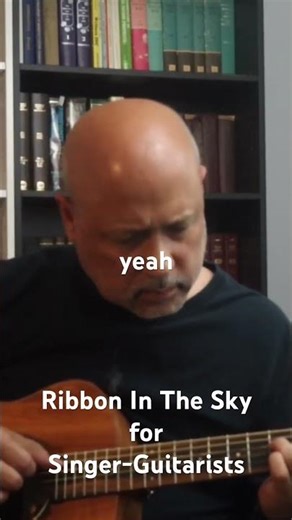 Stevie Wonder - Ribbon in the Sky - for singer-guitarists