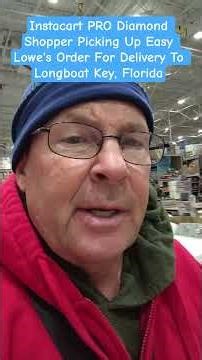 Instacart PRO Diamond Shopper Picking Up Easy Lowe's Order For Delivery To Longboat Key, Florida