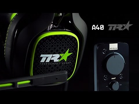 GET TO KNOW THE A40 TR +MIXAMP & MOD KIT | ASTRO GAMING