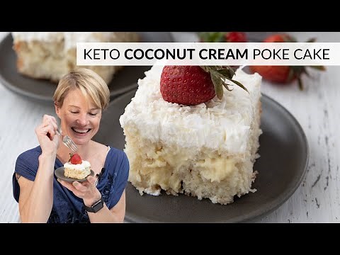 KETO POKE CAKE - Coconut Cream Poke Cake!