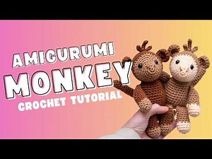 Easy Crochet Monkey Tutorial: Miles the Monkey Amigurumi