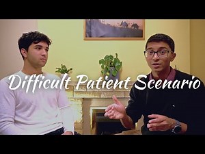 Talking to a Difficult Patient (MMI roleplay scenario)