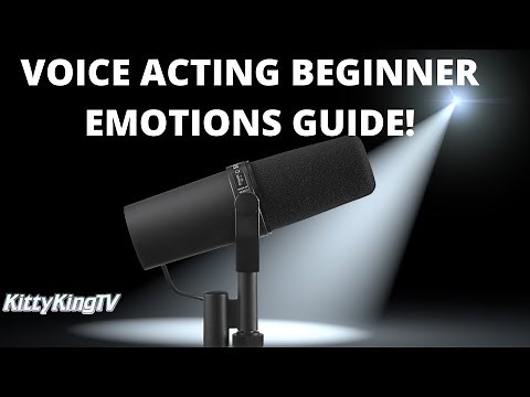 Voice Acting Emotions Beginners Guide!