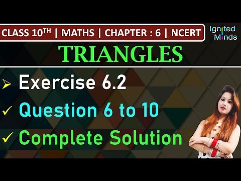Class 10th Maths | Exercise 6.2 (Q6 to Q10) | Chapter 6 - Triangles | NCERT