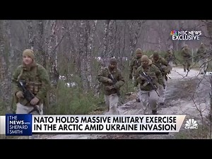 NATO holds massive military exercise in the arctic amid Ukraine invasion