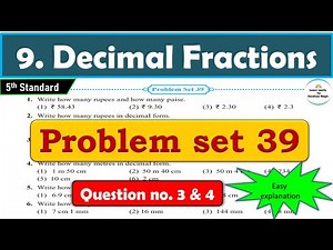 Problem set 39 | Decimal Fractions | Chapter 9 | 5th standard | Maths