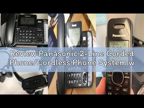 Review Panasonic 2-Line Corded Phone/Cordless Phone System with 2 Handsets - Answering Machine, Link