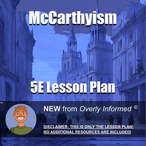 McCarthyism 5E Lesson Plan