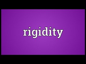 Rigidity Meaning