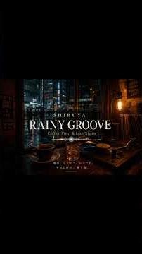 雨の奥渋谷カフェTokyo Rainy Cafe | BGM