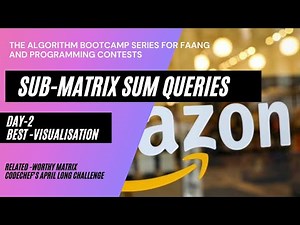 SUBMATRIX SUM QUERIES,O(1), THE ALGORITHM SERIES, WORTHY MATRIX @codechef aprillongchallenge pt2