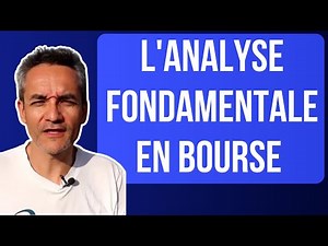 ANALYSE FONDAMENTALE BOURSE - C'est quoi ?