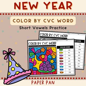 New Year Color by CVC Words Worksheets | Short Vowel Phonics Coloring Activities