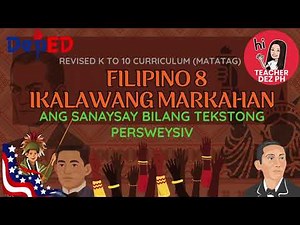 Quarter 2 Filipino 8| Ang Sanaysay bilang Tekstong Persweysiv | Revised Curriculum