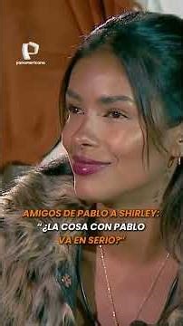 Friends of Pablo Heredia to Shirley Arica: “Is things serious with Pablo?”