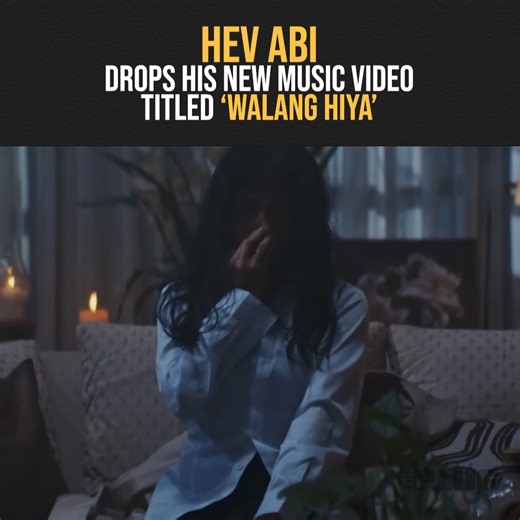 Hev Abi drops his new music video titled 'WALANG HIYA' | The Plug