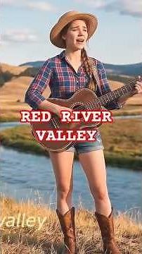 Red River Valley | Timeless Western Love Song