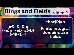 More examples and general results -- Rings and Fields 2