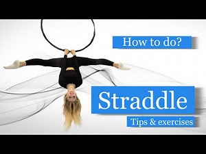 Straddle on Aerial Hoop - How to do? Tips & Exercises for Beginners