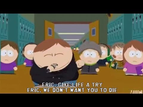 ♪ Eric we don't want you to die ♪ Lyrics karaoke -Cartman's RAP - South Park