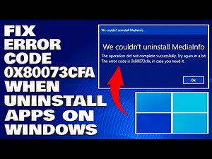 How To Fix Error Code 0x80073cfa When Uninstalling Apps on Windows [Solution]