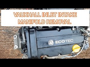 Vauxhall Corsa Astra Meriva Agila Inlet Manifold, Throttle Body Removal A10XEP A14XER Z12XEP Z14XEP