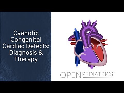 Cyanotic Congenital Cardiac Defects: Diagnosis & Therapy by T. Kulik, et al. | OPENPediatrics