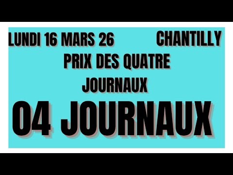 PRIX DES QUATRE GLACIÈRES 04 QUATRE JOURNAUX WEEKEND GAZETTE GENY COURSE PARIS TURF LUNDI 16/3/26