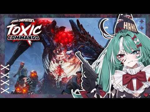 I'm Toxic AND I'm Going Commando!【John Carpenter's Toxic Commando】