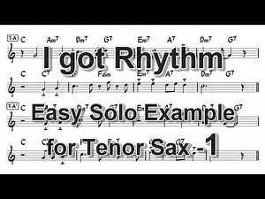 I got Rhythm - Easy Solo Example for Tenor Sax