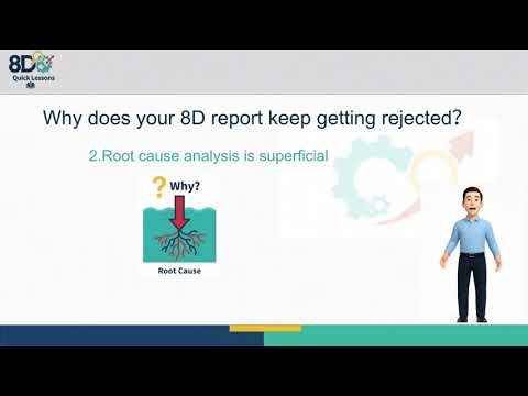 Why Your 8D Reports Keep Getting Rejected