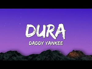 Daddy Yankee – Dura (Lyrics)