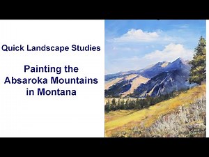 Painting The Absaroka Mountains