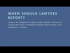 Legal Ethics tutorial: Reporting Lawyer Misconduct | quimbee.com