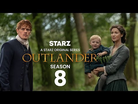 Outlander Season 8 Trailer (2025) | Release Date | Plot | Everything You Must Know!!