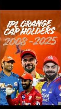 IPL SEASON TOP SCORERS - ALL SEASONS | 2008 - 2025 | IPL ORANGE CAP | IPL 2026 | #ipl #ipl2026