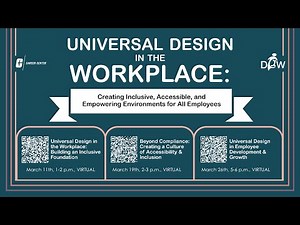Disability @ Work: Universal Design Principles: Building an Inclusive Foundation (Spring 2025)
