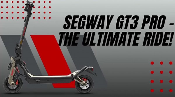 Segway GT3 Pro: The Ultimate E-Scooter Experience