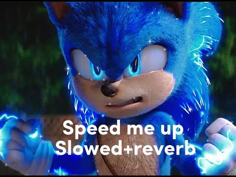 Speed me up |Slowed+Reverb|