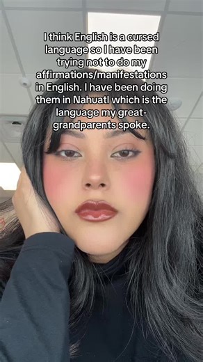 Manifesting in Nahuatl: A Journey Beyond English