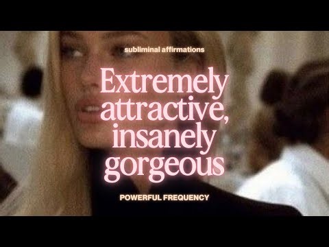 Extremely attractive, insanely gorgeous ✨ SUBLIMINAL AFFIRMATIONS ♡