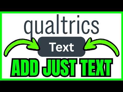How To JUST ADD TEXT In Qualtrics (QUICK & EASY) 2026