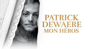 Patrick Dewaere, mon héros (2022, FR) VOF