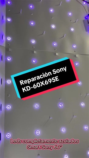 Reparación Smart Sony 60 Modelo KD-60X695E. Reemplazo completo de kit de iluminación. Reparamos televisores de la Marca Sony, Samsung, Lg y otras Fernando de la Mora Zona sur🇵🇾 📲0986 807 636 #fyp #pyf #paratii #repair #repairing #serviciotecnico #tv