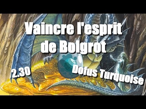 「Dofus」Vaincre l'esprit de Bolgrot - Dofus Turquoise - 2.30