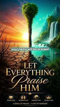 Let Everything That Has Breath Praise the Lord 🙌 | Psalm 150